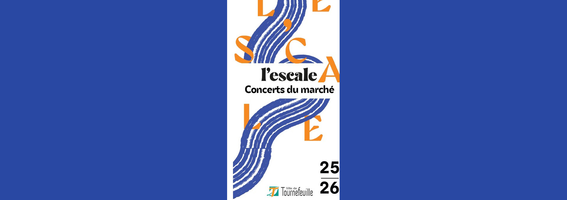 lEscale-Tournefeuille-Evenement_1920x1080px_concerts du marché-25-26